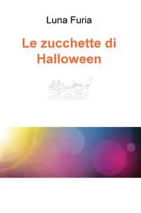 Le zucchette di Halloween