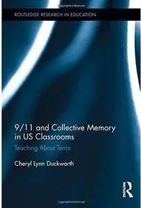 9/11 and Collective Memory in US Classrooms: Teaching About Terror [Repost]