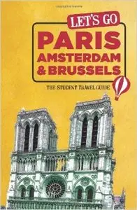Let's Go Paris, Amsterdam & Brussels