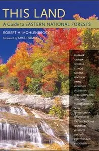 This Land: A Guide to Eastern National Forests
