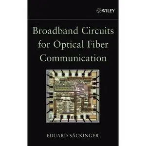 Broadband Circuits for Optical Fiber Communication (Repost)