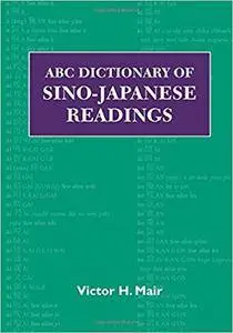 ABC Dictionary of Sino-Japanese Readings