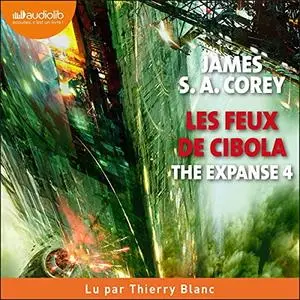 James S.A. Corey, "The Expanse, tome 4 : Les feux de Cibola"