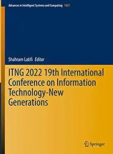 ITNG 2022 19th International Conference on Information Technology-New Generations
