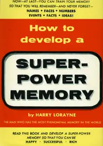 How To Develop A Super-Power Memory