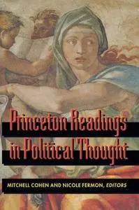 Princeton Readings in Political Thought: Essential Texts since Plato (Repost)