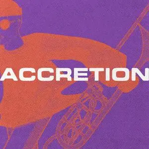 Reginald Chapman - Accretion (2023) [Official Digital Download]