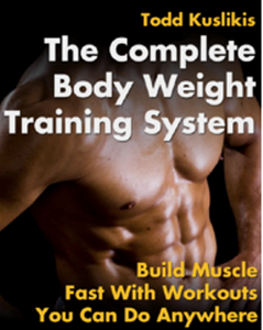 Todd Kuslikis - The Complete Bodyweight Training System