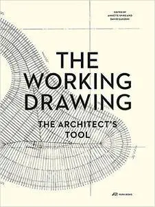 The Working Drawing: The Architect's Tool