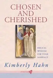 Chosen and Cherished: Biblical Wisdom for Your Marriage