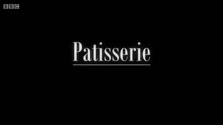 Michel Roux Jr - Patisserie