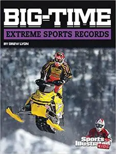Big-time Extreme Sports Records