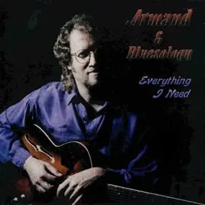 Armand & Bluesology - Everything I Need (1998)