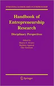 Handbook of Entrepreneurship Research: Disciplinary Perspectives (International Handbook Series on Entrepreneurship)