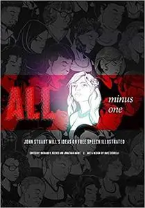 All Minus One: John Stuart Mill's Ideas on Free Speech Illustrated