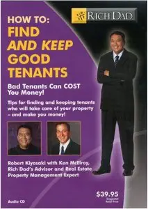 Rich Dad's - How to Find and Keep Good Tenants