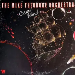 The Mike Theodore Orchestra - Cosmic Wind + High On Mad Mountain (1998)