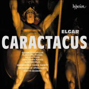 Martyn Brabbins - Elgar: Caractacus (2019)