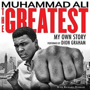 The Greatest: MY Story by Muhammad Ali & Richard Durham