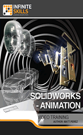 InfiniteSkills - SolidWorks - Animation Training Video (2014)