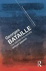 Georges Bataille: The Sacred and Society