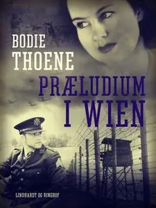 «Præludium i Wien» by Bodie Thoene