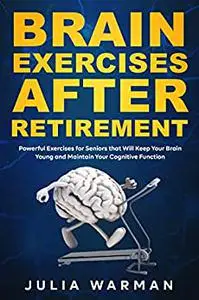 Brain Exercises After Retirement