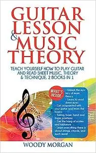 Guitar Lessons & Music Theory : Teach Yourself How to Play Guitar and Read Sheet Music, Theory & Technique