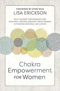 Chakra Empowerment for Women