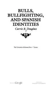 Bulls, Bullfighting, and Spanish Identities