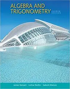 Algebra and Trigonometry, 4th Edition