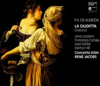 René Jacobs, Concerto Köln - Francisco António de Almeida: La Giuditta (1992)