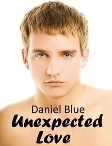 «Unexpected Love» by Daniel Blue