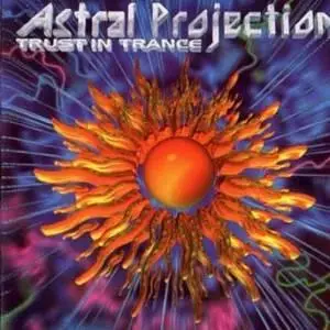 Astral Projection - Trust in Trance 1996