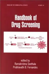 Handbook of Drug Screening (Drugs and the Pharmaceutical Sciences) [Repost]