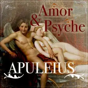 «Amor und Psyche» by Lucius Apuleius