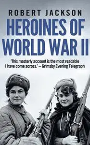Heroines of World War II
