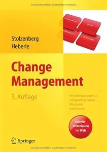 Change Management: Veränderungsprozesse erfolgreich gestalten...