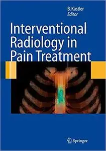 Interventional Radiology in Pain Treatment (Repost)