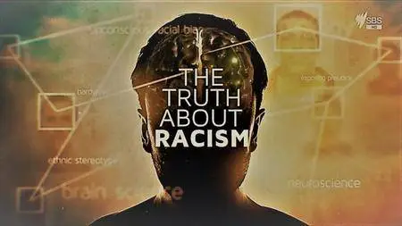 SBS - The Truth about Racism (2017)