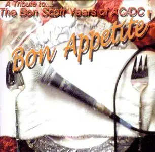 VA - Bon Appetite: A Tribute To... The Bon Scott Years Of AC/DC (2002)