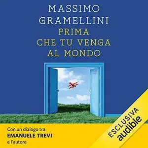 «Prima che tu venga al mondo» by Massimo Gramellini