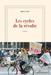 Les cycles de la révolte - Brina Svit