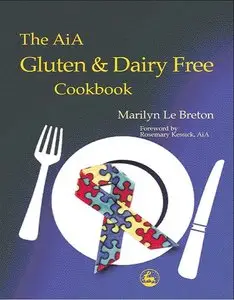 The AiA Gluten and Dairy Free Cookbook