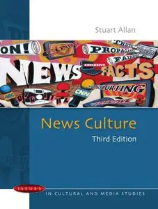 News Culture (Issues in Cultural and Media Studies) [Repost]