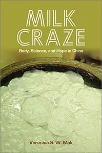 Milk Craze: Body, Science, and Hope in China