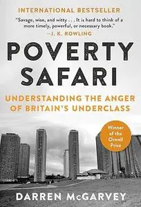 Poverty Safari: Understanding the Anger of Britain's Underclass (Repost)