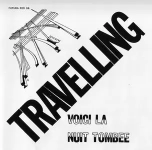 Travelling - Voici La Nuit Tombée (1973) [Reissue 2000]