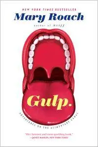 Gulp: Adventures on the Alimentary Canal