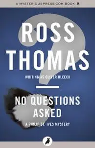 «No Questions Asked» by Ross Thomas
